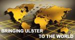 Bringing Ulster to the World